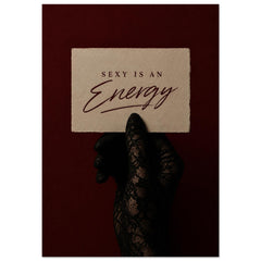 Sexy Is an Energy Poster – Bold Feminine Quote Wall Art